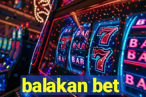 balakan bet